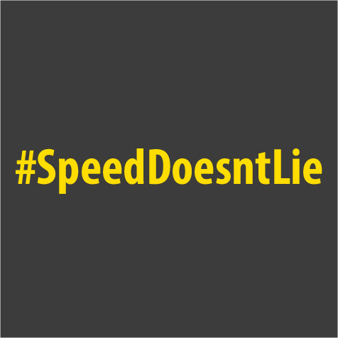 #SpeedDontLie